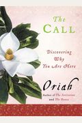 The Call: Discovering Why You Are Here