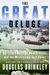 The Great Deluge: Hurricane Katrina, New Orleans, And The Mississippi Gulf Coast