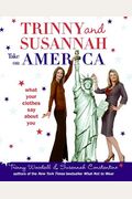 Trinny And Susannah Take On America: What Your Clothes Say About You