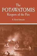 The Potawatomis: Keepers Of The Fire