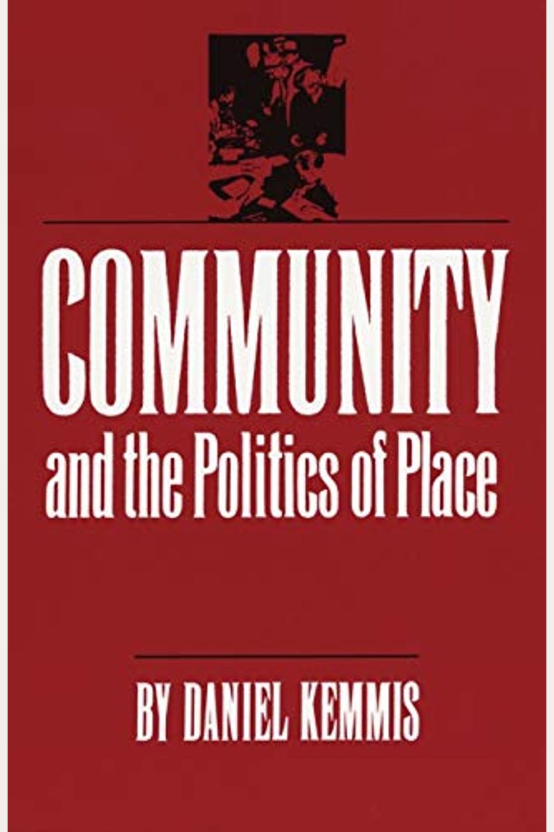 Community And The Politics Of Place