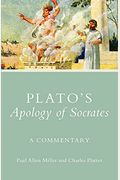 Plato's Apology Of Socrates, 36: A Commentary
