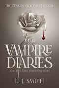 The Vampire Diaries The Awakening And The Struggle The Vampire Diaries Series