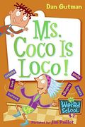 My Weird School #16: Ms. Coco Is Loco!