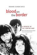 Blood on the Border: A Memoir of the Contra War