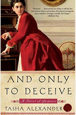 And Only To Deceive And Only To Deceive