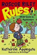 Roscoe Riley Rules #4: Never Swim In Applesauce