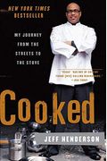 Cooked: My Journey From The Streets To The Stove