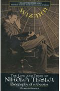 Wizard: The Life And Times Of Nikola Tesla: Biography Of A Genius