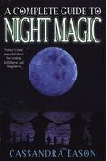 A Complete Guide To Night Magic
