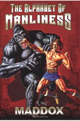 The Alphabet Of Manliness The Alphabet Of Manliness
