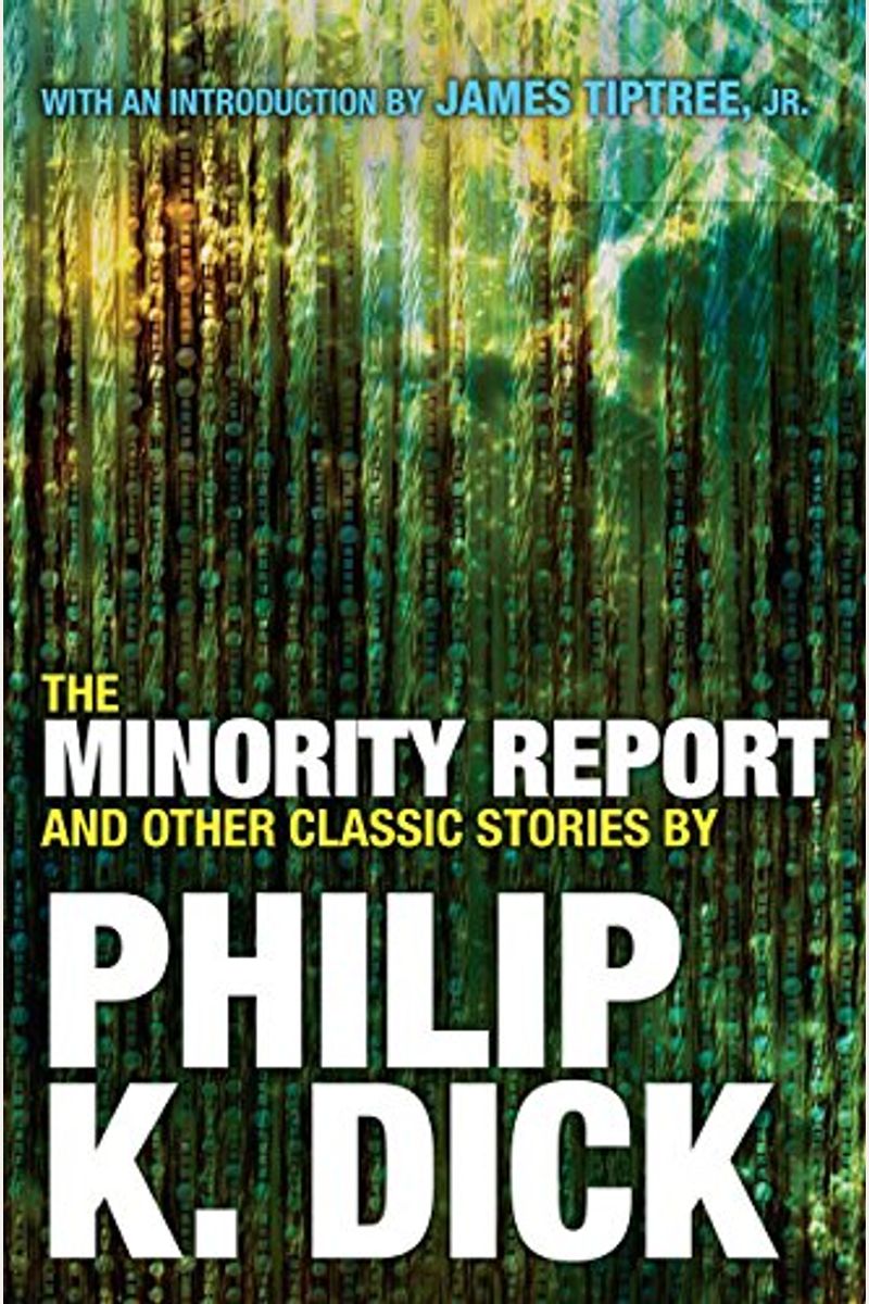 The Minority Report And Other Classic Stories