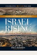 Israel Rising: Ancient Prophecy/Modern Lens