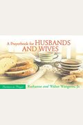 A Prayerbook For Husbands And Wives: Partners In Prayer