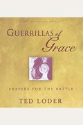 Guerrillas Of Grace: Prayers For The Battle, 20th Anniversary Edition