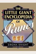 The Little Giant Encyclopedia Of Runes