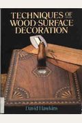 Techniques Of Wood Surface Decoration