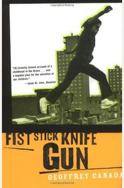 Fist Stick Knife Gun: A Personal History Of Violence Fist Stick Knife Gun: A Personal History Of Violence