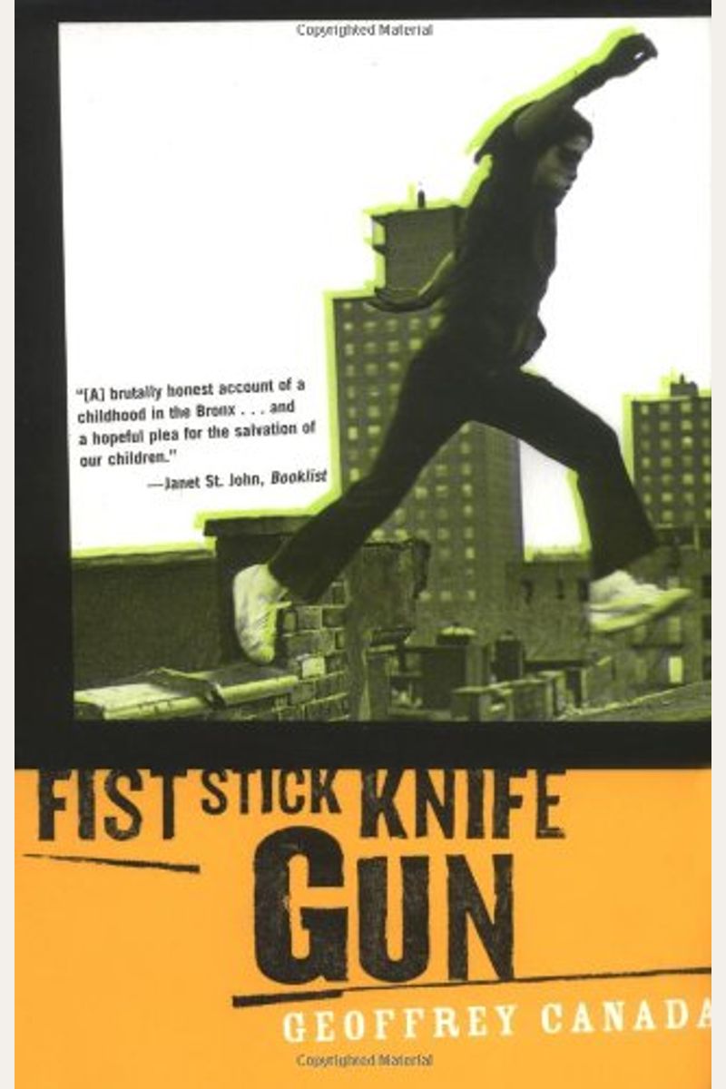 Fist Stick Knife Gun: A Personal History Of Violence