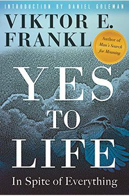 Yes to Life: In Spite of Everything