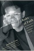 Risks of Faith: The Emergence of a Black Theology of Liberation, 1968-1998