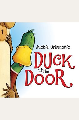 Duck at the Door Duck at the Door