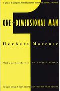 One-Dimensional Man: Studies In The Ideology Of Advanced Industrial Society