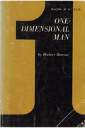 One Dimensional Man: Studies in the Ideology of Advanced Industrial Society
