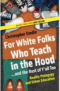 For White Folks Who Teach in the Hood... and the Rest of Y'all Too: Reality Pedagogy and Urban Education