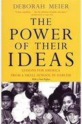 The Power Of Their Ideas: Lessons For America From A Small School In Harlem