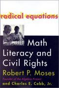 The Algebra Project: Abring The Lessons Of The Civil Rights Movement To America's Schools