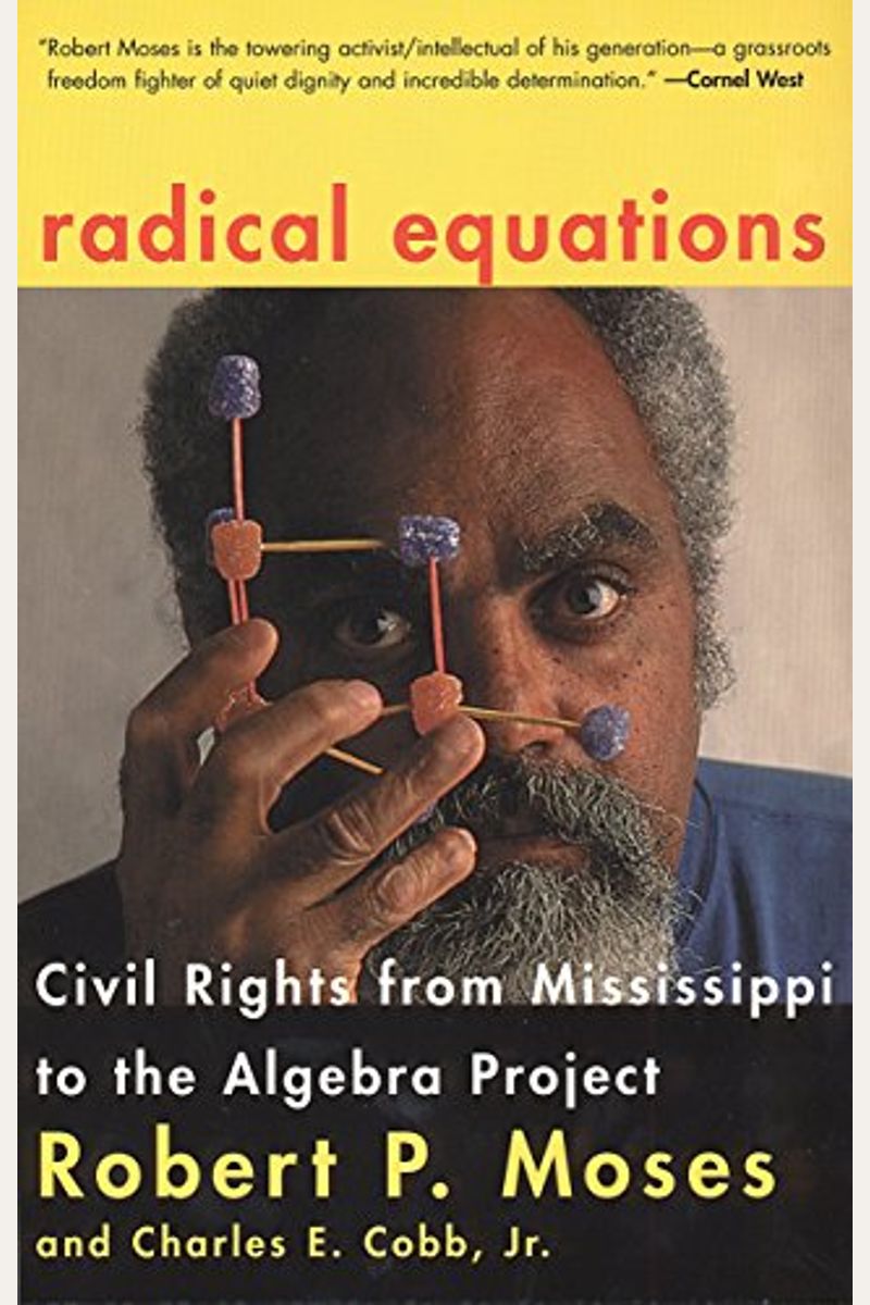 Radical Equations: Civil Rights From Mississippi To The Algebra Project