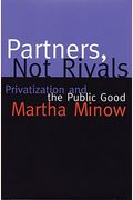 Partners, Not Rivals: Privatization And The Public Good