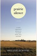 Prairie Silence: A Memoir