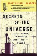 Secrets of the Universe: Essays on Family, Community, Spirit, and Place