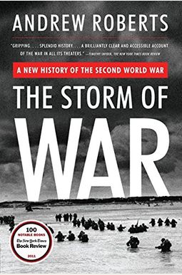 The Storm Of War: A New History Of The Second World War The Storm Of War: A New History Of The Second World War