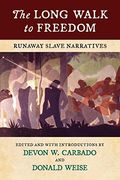 The Long Walk To Freedom: Runaway Slave Narratives