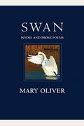 Swan: Poems And Prose Poems