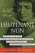 Lieutenant Nun: Memoir Of A Basque Transvestite In The New World