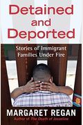 Detained And Deported: Stories Of Immigrant Families Under Fire