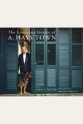 The Louisiana Houses Of A. Hays Town