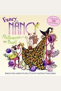 Fancy Nancy: Halloween...Or Bust! [With 30+ Stickers And Cut-Out Door Hanger]