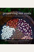 Preserving Our Roots: My Journey to Save Seeds and Stories