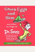 Green Eggs And Ham And Other Servings Of Dr. Seuss