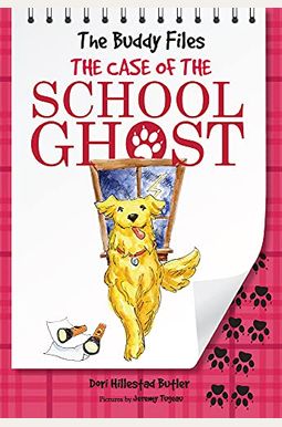 The Case Of The School Ghost: The Buddy Files The Case Of The School Ghost: The Buddy Files