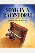 Song In A Rainstorm: The Story Of Musical Prodigy Thomas Blind Tom Wiggins