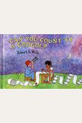 Can You Count To A Googol? (Robert E. Wells Science Series)