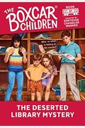 The Deserted Library Mystery The Boxcar Children Mysteries