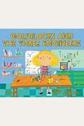 Goldilocks And The Three Engineers