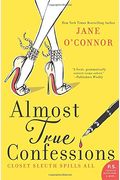 Almost True Confessions: Closet Sleuth Spills All